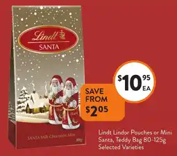 Foodworks Lindt Lindor Pouches or Mini Santa, Teddy Bag Selected Varieties offer
