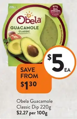 Foodworks Obela Guacamole Classic Dip offer
