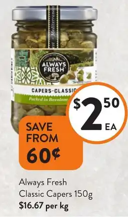 Foodworks Always Fresh Classic Capers offer