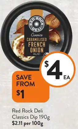 Foodworks Red Rock Deli Classics Dip offer
