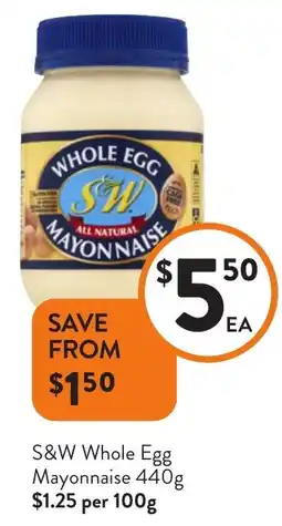 Foodworks S&W Whole Egg Mayonnaise offer