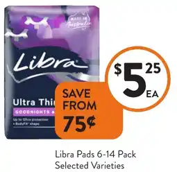 Foodworks Libra Pads Selected Varieties offer