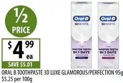 Supabarn Oral b toothpaste 3d luxe glamorous/perfection offer