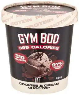 Coles NEW Gym Bod Cookies & Cream Choc Top Protein Dessert Tub 475mL offer