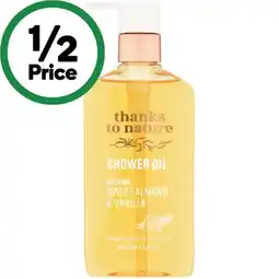 Woolworths Thanks To Nature Nourish Sweet Almond & Vanilla Shower Oil 250ml offer