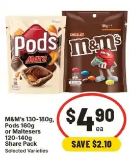 IGA M&M’s, Pods or Maltesers Share Pack Selected Varieties offer