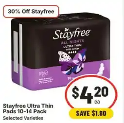 IGA Stayfree Ultra Thin Pads Selected Varieties offer
