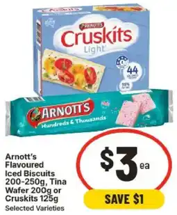 IGA Arnott's Flavoured Iced Biscuit, Tina Wafer or Cruskits Selected Varieties offer