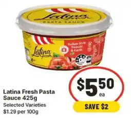 IGA Latina Fresh Pasta Sauce Selected Varieties offer