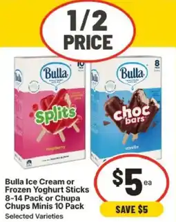IGA Bulla Ice Cream or Frozen Yoghurt Sticks or Chupa Chups Minis Selected Varieties offer