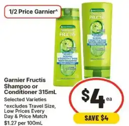 IGA Garnier Fructis Shampoo or Conditioner Selected Varieties offer