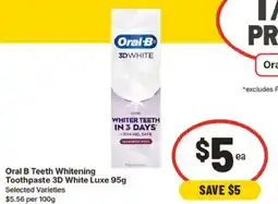 IGA Oral B Teeth Whitening Toothpaste 3D White Luxe offer