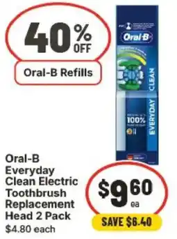 IGA Oral-B Everyday Clean Electric Toothbrush Replacement Head offer
