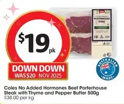 Coles Coles no added hormone beef porterhouse steak with thyme and pepper butter offer
