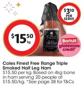 Coles Finest Free Range Triple Smoked Half Leg Ham
