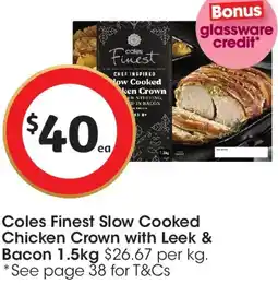 Coles Coles Finest Slow Cooked Chicken Crown with Leek & Bacon offer