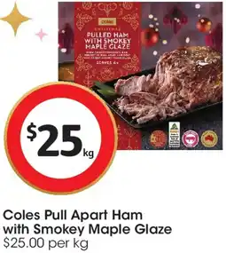 Coles Coles Pull Apart Ham With Smokey Maple Glaze offer