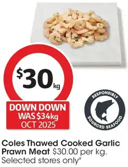 Coles Coles Thawed Cooked Garlic Prawn Meat offer