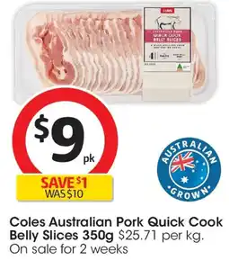 Coles Coles Quick Cook Pork Belly Slices offer