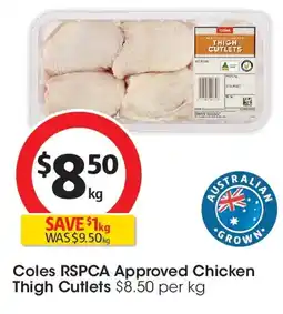 Coles Coles RSPCA Approved Chicken Thigh Cutlets offer