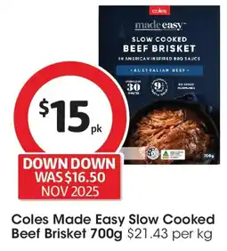 Coles Coles Made Easy Slow Cooked Beef Brisket offer