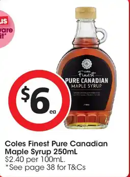 Coles Coles Finest Pure Canadian Maple Syrup offer