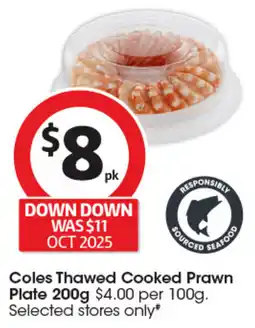 Coles Coles Thawed Cooked Prawn Plate offer