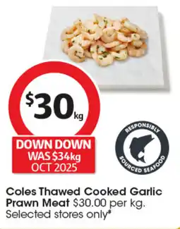 Coles Coles Thawed Cooked Garlic Prawn Meat offer