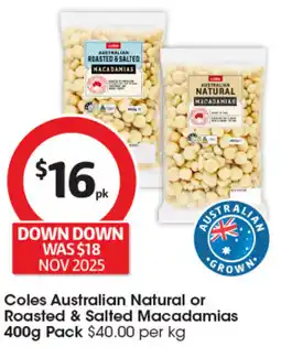 Coles Coles Australian Natural or Roasted & Salted Macadamias offer