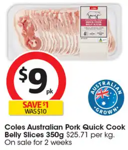 Coles Coles Australian Pork Quick Cook Belly Slices offer