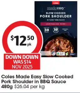 Coles Coles Made Easy Slow Cooked Pork Shoulder in BBQ Sauce offer