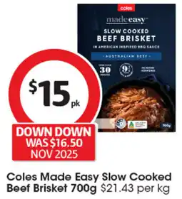 Coles Coles Made Easy Slow Cooked Beef Brisket offer