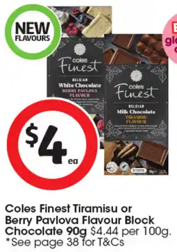 Coles Coles Finest Tiramisu or Berry Pavlova Flavour Block Chocolate offer