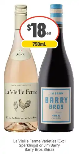 IGA Liquor La Vieille Ferme Varieties (Excl Sparklings) or Jim Barry Barry Bros Shiraz offer