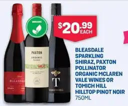SipnSave Bleasdale sparkling shiraz, paxton pollinator organic mclaren vale wines or tomich hill hilltop pinot noir offer
