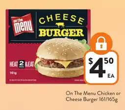 Foodworks On The Menu Chicken or Cheese Burger offer