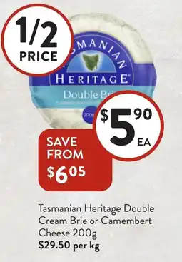 Foodworks Tasmanian Heritage Double Cream Brie or Camembert Cheese offer