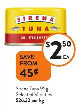 Foodworks Sirena Tuna Selected Varieties offer