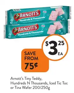 Foodworks Arnott's Tiny Teddy, Hundreds N Thousands, Iced Tic Toc or Tina Wafer offer