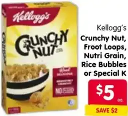 Spar Kellogg's Crunchy Nut, Froot Loops, Nutri Grain, Rice Bubbles or Special K offer