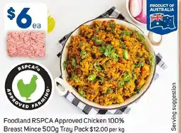 Foodland Foodland RSPCA Approved Chicken 100% Breast Mince offer