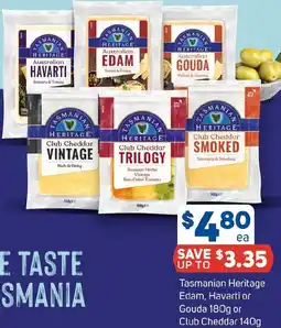 Foodland Tasmanian Heritage Edam, Havarti or Gouda 180g or Club Cheddar 140g offer