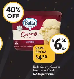 Foodworks Bulla Creamy Classics Ice Cream Tub offer