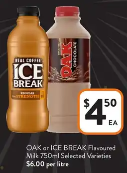 Foodworks Oak or ice break flavoured milk selected varieties offer