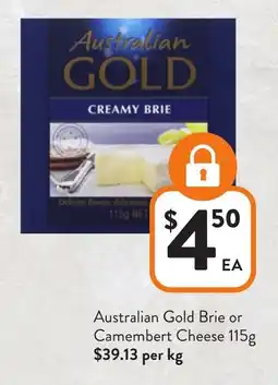 Foodworks Australian Gold Brie or Camembert Cheese offer