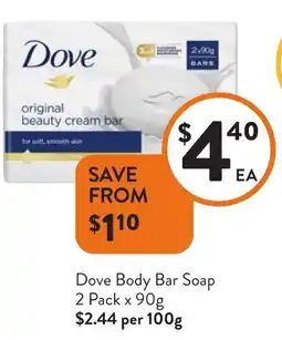 Foodworks Dove Body Bar Soap offer