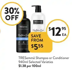 Foodworks TRESemmé Shampoo or Conditioner Selected Varieties offer