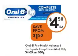 Foodworks Oral-B Pro-Health Advanced Toothpaste Deep Clean Mint offer