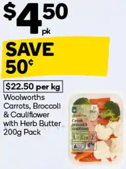 Woolworths Woolworths Carrots, Broccoli & Cauliflower with Herb Butter Pack offer