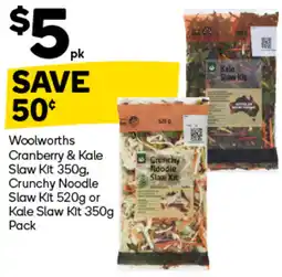 Woolworths Woolworths Cranberry & Kale Slaw Kit, Crunchy Noodle Slaw Kit or Kale Slaw Kit Pack offer